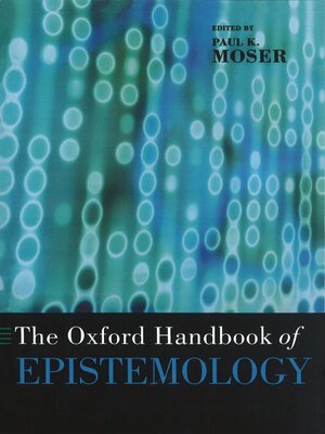 cover image of The Oxford Handbook of Epistemology